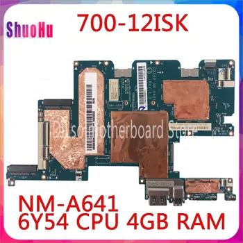 KEFURAM Mainboard Patikrintas CMX40 NM-A641 su 6Y54 4GB NM-A641 Lenovo MIIX 700-12ISK 700-12 Nešiojamas Plokštė DDR3 MSI