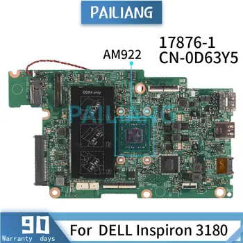 Mainboard DELL Inspiron 3180 AM922 Nešiojamas plokštė KN-0D63Y5 0D63Y5 17876-1 DDR4 Išbandyti OK