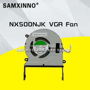 Už NX500 NX500J NX500JK VGA VENTILIATORIUS 13NB03N1P13011 Laptop CPU Aušinimo Ventiliatorius Radiatoriaus Šilumos Kriaukle Aušintuvas Išbandyta, Gerai Plokštė