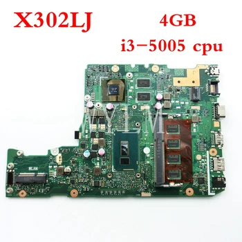 X302LJ I3-5005 CPU 4 GB RAM mainboard ASUS X302L X302LA X302LJ Nešiojamas plokštė 90NB07V0-R00010 Išbandyti nemokamas pristatymas