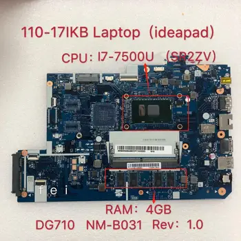 Taikoma Lenovo 110-17IKB nešiojamas plokštė I7-7500U DDR(4G) numeris NM-B031 FRU 5B20M40826 5B20M40831